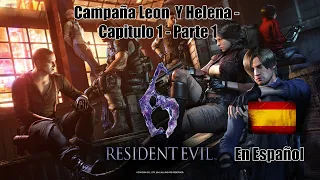 Resident Evil 6 En Español Para PC - Campaña Leon y Helena - Capitulo 1 - Parte 1/2