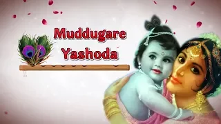 Muddugare Yashoda || Most Beautiful Song Of Little Krishna Ever ||