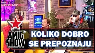 Koliko Dobro Se Prepoznaju - Ami G Show S12 - E03