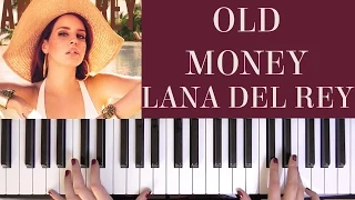 HOW TO PLAY: OLD MONEY - LANA DEL REY