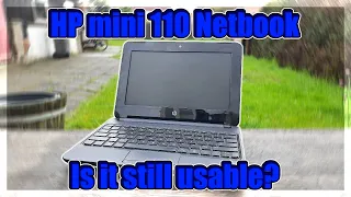 Are netbooks still usable in 2021? - A review of the HP mini 110 Netbook