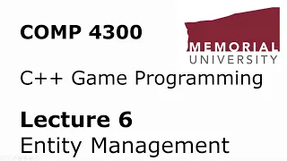 COMP4300 - Game Programming - Lecture 06 - EntityManager + Game Math