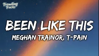 Meghan Trainor, T-Pain - Been Like This (Clean - Lyrics)