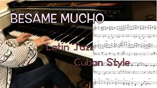 Bésame Mucho(Kiss Me Much) - Jazz Standard/Latin Jazz/ Solo piano arrangement