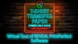 TTPPHH Episode #72: Virtual Tour of REVEAL PrintPerfect Software