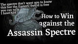 How to win against the Assassin Specter in Fear and Hunger