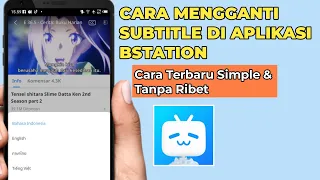 Cara Mengubah Subtitle di Aplikasi Bstation