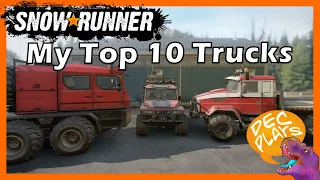 My Top 10 Trucks for Snowrunner - Must Drives!