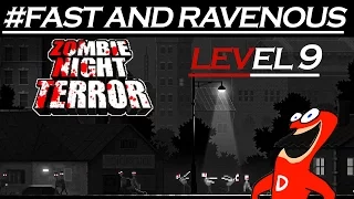 Zombie Night Terror #Fast and Ravenous LEVEL9