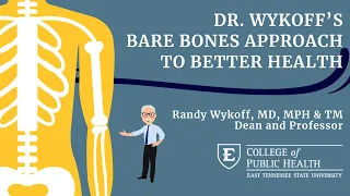 Dr. Wykoff's Bare Bones Approach to Better Health - September 7, 2023