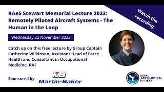 RAeS Stewart Memorial Lecture 2023: Remotely Piloted Aircraft Systems - The Human in the Loop