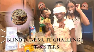 BLND DEAF MUTE CHALLENGE FT. MY SISTERS *really funny* 😭😭