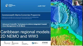 Virtual Workshop 2021: Session 6 Part 2 Caribbean wide Hydrodynamic Modelling