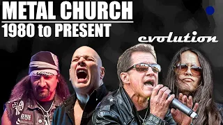 The EVOLUTION of METAL CHURCH (1980 to present)