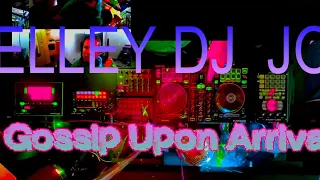 DJ Joelley: Gossip Upon Arrival Mixtape 🗣️🗨️