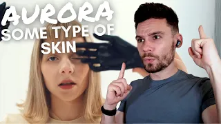 REACTING TO Aurora - Some Type Of Skin