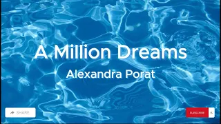 A Million Dreams - The Greatest Showman (Alexandra Porat)