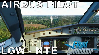 REAL AIRBUS PILOT | Realistic Operations in MSFS | EGKK to LFRS | Microsoft Flight Simulator 2020