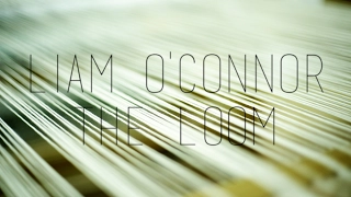 Liam O'Connor - The Loom