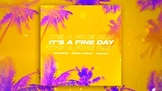 DJ DimixeR, Serge Legran, MURANA - It’s a Fine Day | Official Audio