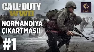 NORMANDİYA ÇIKARTMASI ! | Call Of Duty WW2 Türkçe Bölüm 1