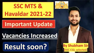 SSC MTS & Havaldar 2021 Very important update| Vacancies increased 🤩| Result?