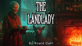 Spooky Bedtime Story | The Landlady by Roald Dahl