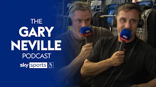 Neville and Carragher break down the opening weekend of the season! | The Gary Neville Podcast
