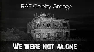 HAUNTED RAF COLEBY GRANGE - OUR PARANORMAL INVESTIGATION