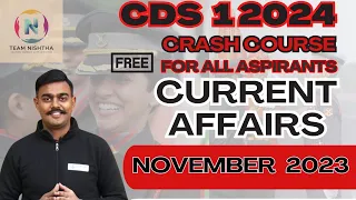 NOVEMBER'2023 Monthly Current Affairs |TEAM NISHTHA| CDS | CAPF | NDA | AFCAT | Defence CA |