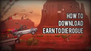 How to Download Earn to Die Rogue? (With No VPN!)