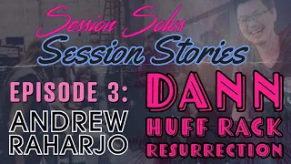Session Stories: Episode 3 - Dann Huff Rack Resurrection by Andrew Raharjo