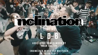 Inclination - 02/09/19 (Live @ LDB Fest)