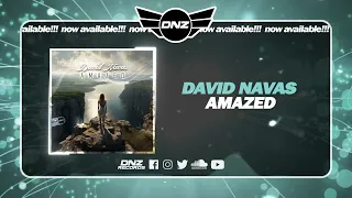 DNZF1656 // DAVID NAVAS - AMAZED (Official Video DNZ Records)