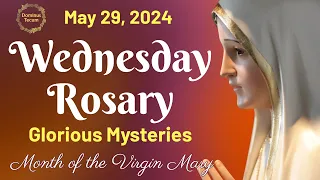 WEDNESDAY HOLY ROSARY 🌹 May 29, 2024 🌹 Glorious Mysteries of the Holy Rosary || TRADITIONAL ROSARY