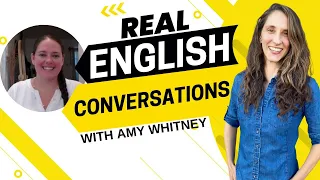 2078 - Real English Conversations Host Amy Whitney on Deliberate English Practice