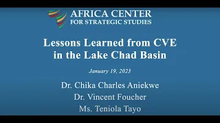 Countering Violent Extremism in the Lake Chad Basin