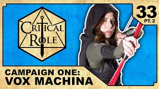 Reunions: Part 2 | Critical Role: VOX MACHINA | Episode 33