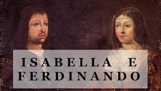 Isabella e Ferdinando, primi sovrani di Spagna