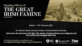 The Irish Famine Lecture Series: Voices from the American Civil War