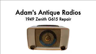 1949 Zenith G615W Antique Radio Repair