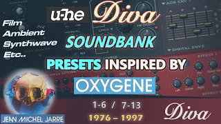 DIVA PRESETS - Inspired by OXYGENE (1-13, 1976,1997) Retro, Cinematic, Ambient, Synthwave Etc