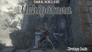 Dark Souls 3 - Uchigatana Weapon Analysis