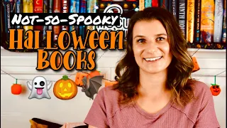 HALLOWEEN BOOKS THAT WON'T GIVE YOU NIGHTMARES | Not-So-Spooky Book Recommendations