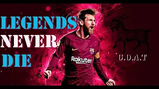 LIONEL MESSI-LEGENDS NEVER DIE