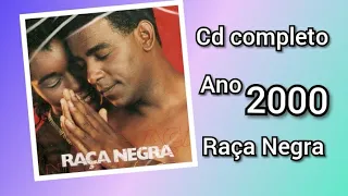 R.a.ç.a  N.e.g.r.a-2000 cd completo