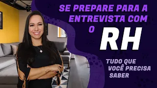 ENTREVISTA COM O RH | TUDO Sobre Essa Etapa | Principais Perguntas