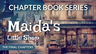 Relaxing Reading for Sleep The Final Chapters of MAIDA'S LITTLE SHOP (Chapters 11 - 14)