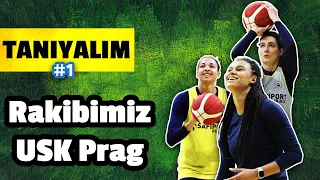 FENERBAHÇE SAFİPORT'UN FINAL FOUR'DAKİ RAKİBİ USK PRAG'I TANIYORUZ | TANIYALIM #1