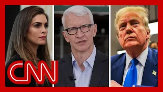 Anderson Cooper describes the moment Hope Hicks took the stand at Trump's trial